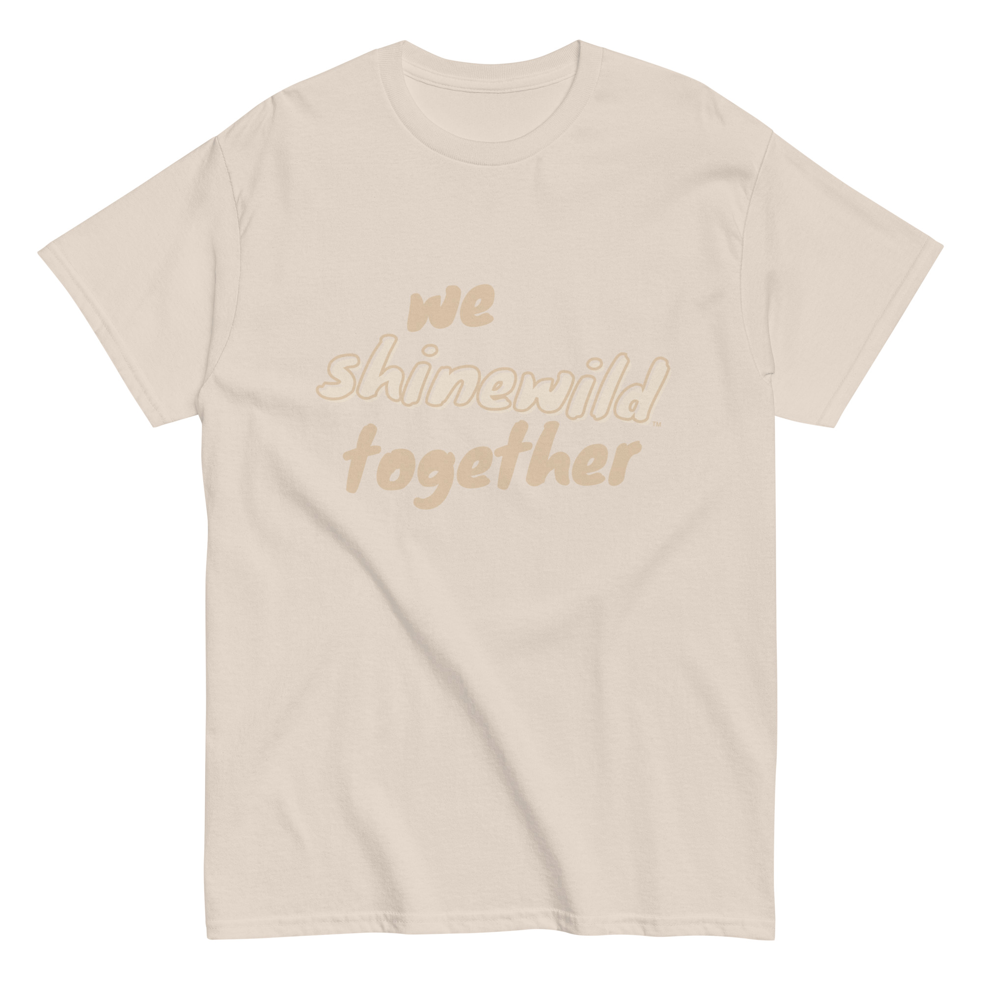 We Shine Wild Together Unisex Classic Tee