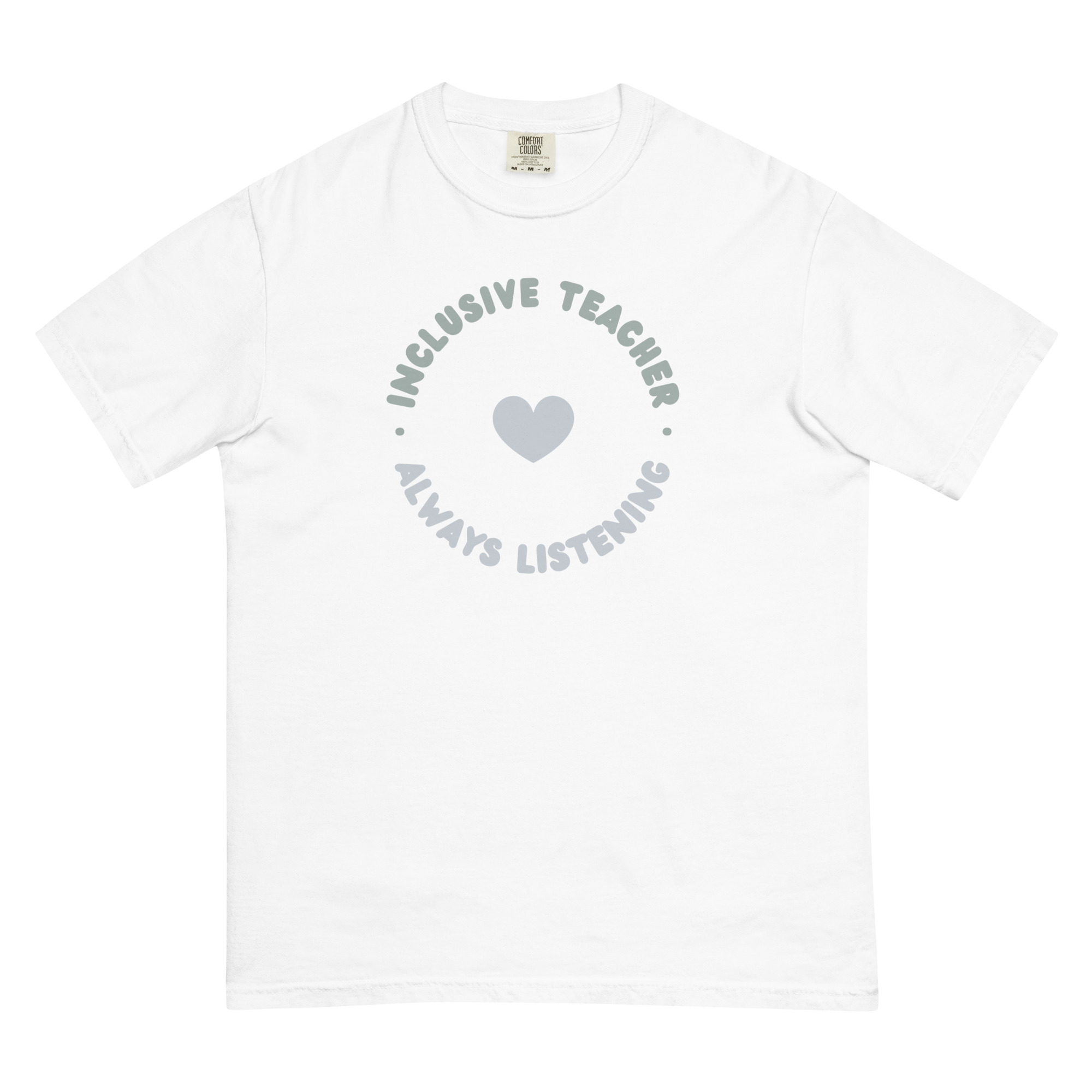 Inclusive Teacher, Always Listening Unisex Heavyweight T-shirt